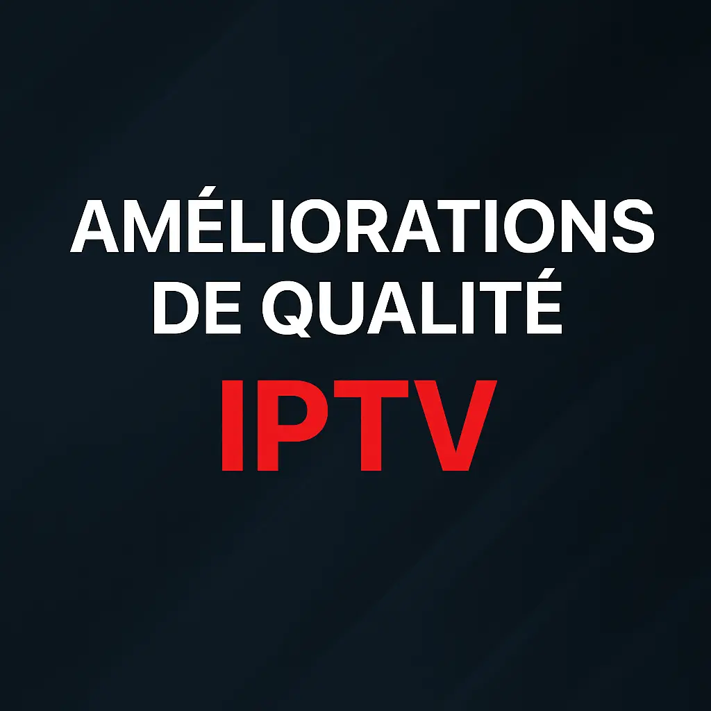 Illustration des améliorations de qualité de streaming ATLASPRO